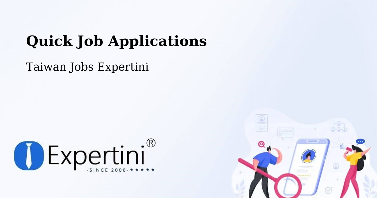 Quick Apply Feature – Chiayi County - Taiwan Jobs Expertini